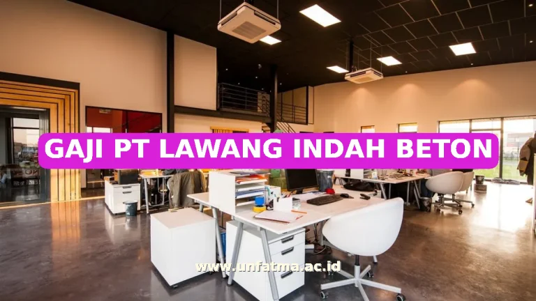 GAJI PT LAWANG INDAH BETON