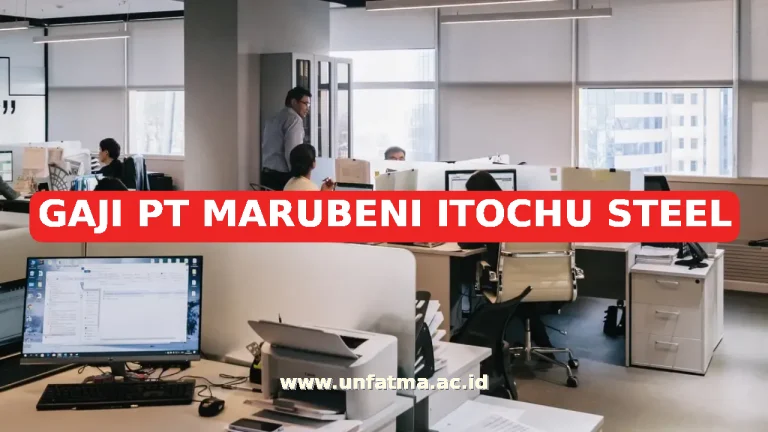 GAJI PT MARUBENI ITOCHU STEEL