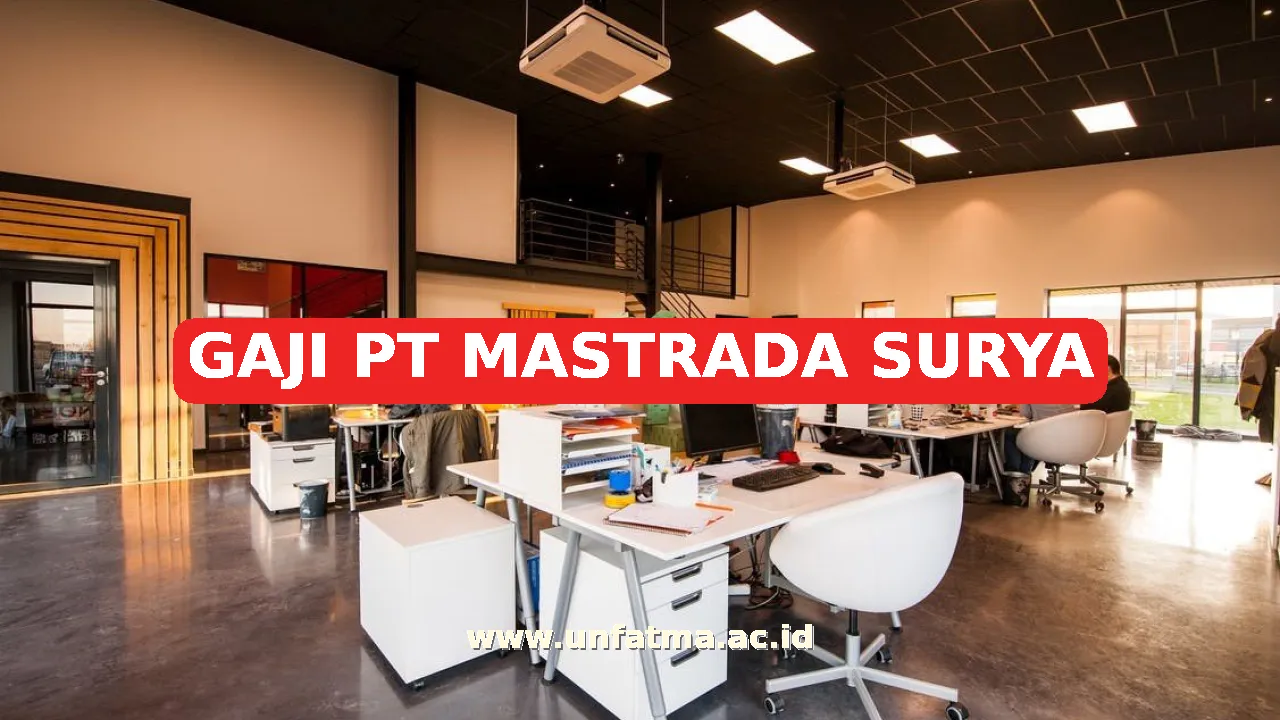 GAJI PT MASTRADA SURYA