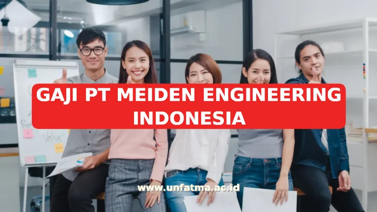 GAJI PT MEIDEN ENGINEERING INDONESIA