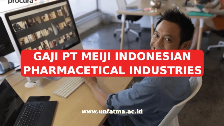 GAJI PT MEIJI INDONESIAN PHARMACETICAL INDUSTRIES