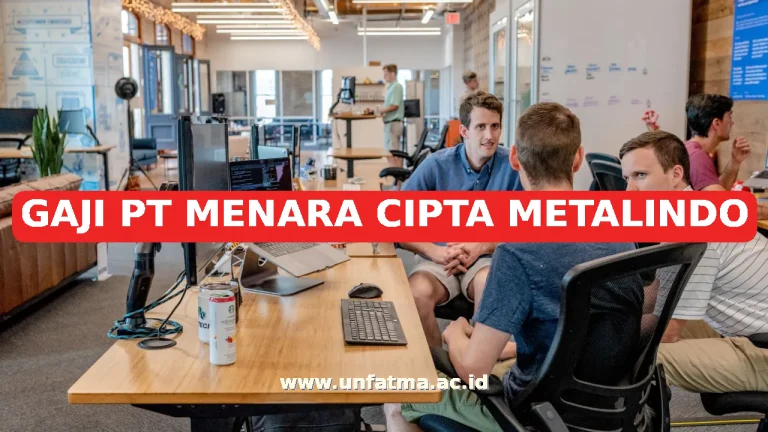 GAJI PT MENARA CIPTA METALINDO