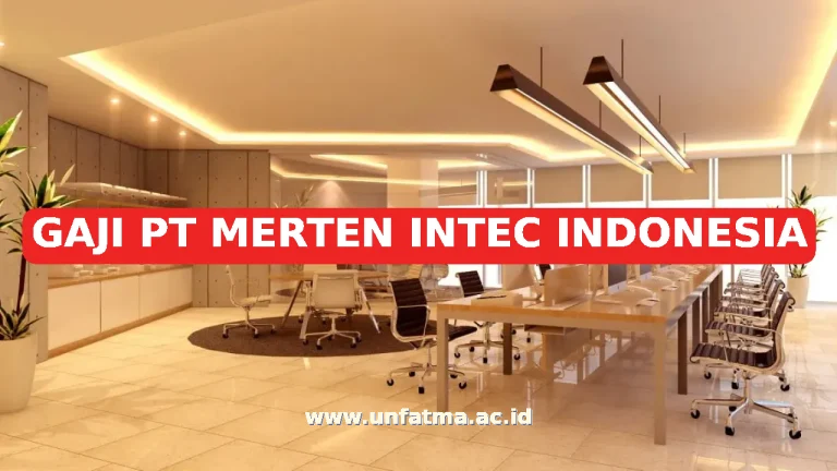 GAJI PT MERTEN INTEC INDONESIA