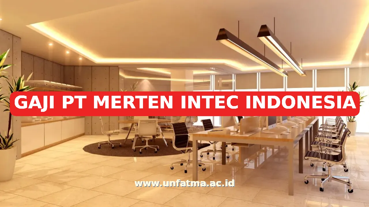 GAJI PT MERTEN INTEC INDONESIA