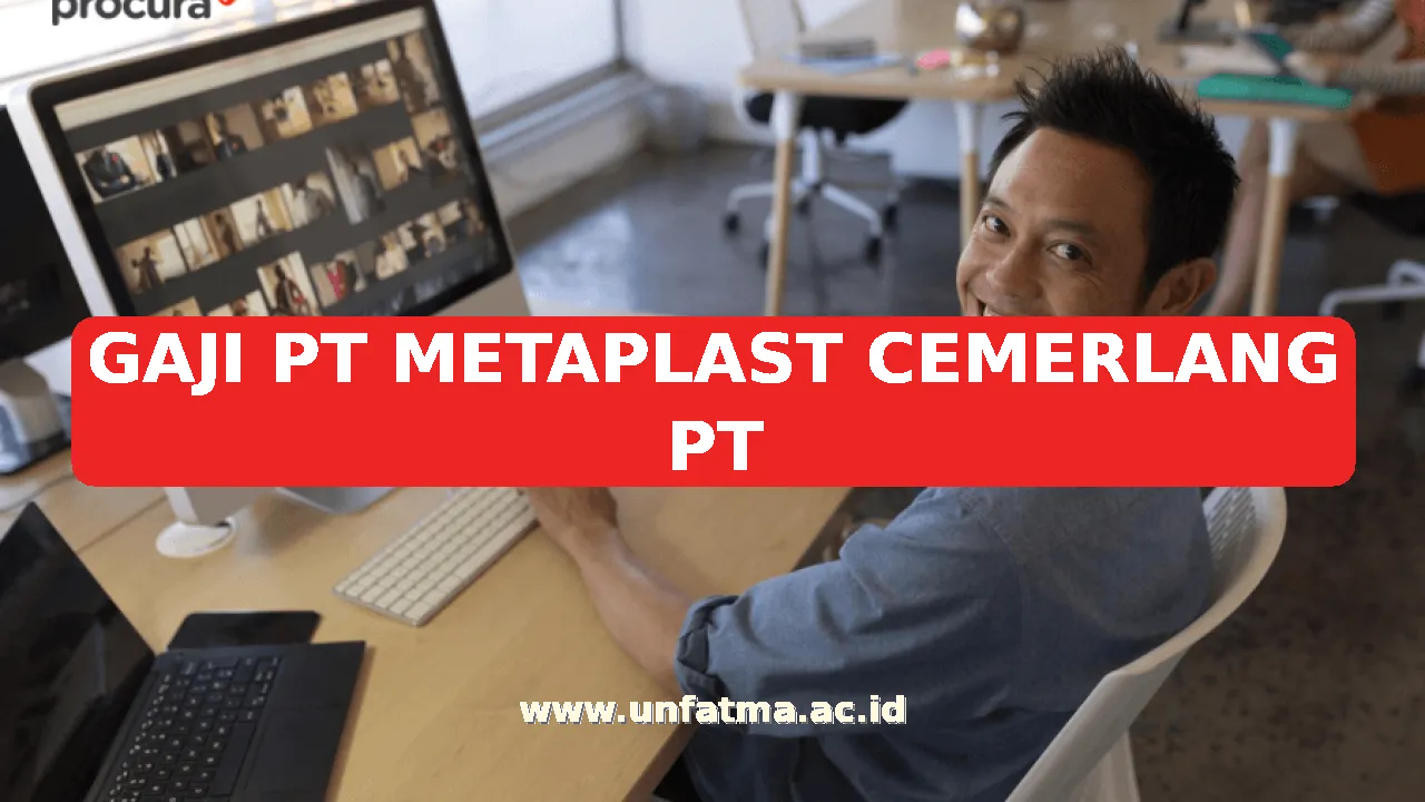 GAJI PT METAPLAST CEMERLANG PT