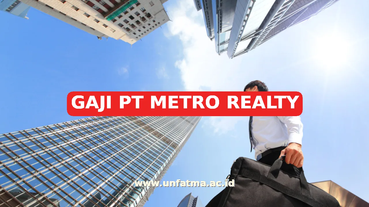 GAJI PT METRO REALTY