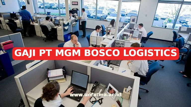 GAJI PT MGM BOSCO LOGISTICS