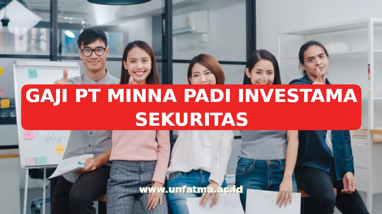 GAJI PT MINNA PADI INVESTAMA SEKURITAS