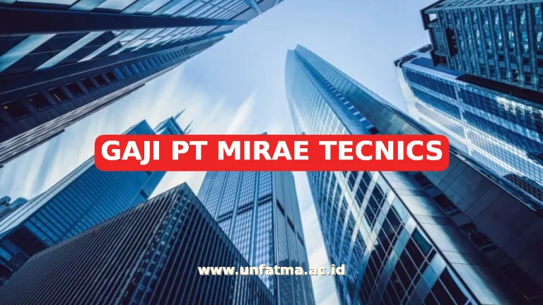 GAJI PT MIRAE TECNICS
