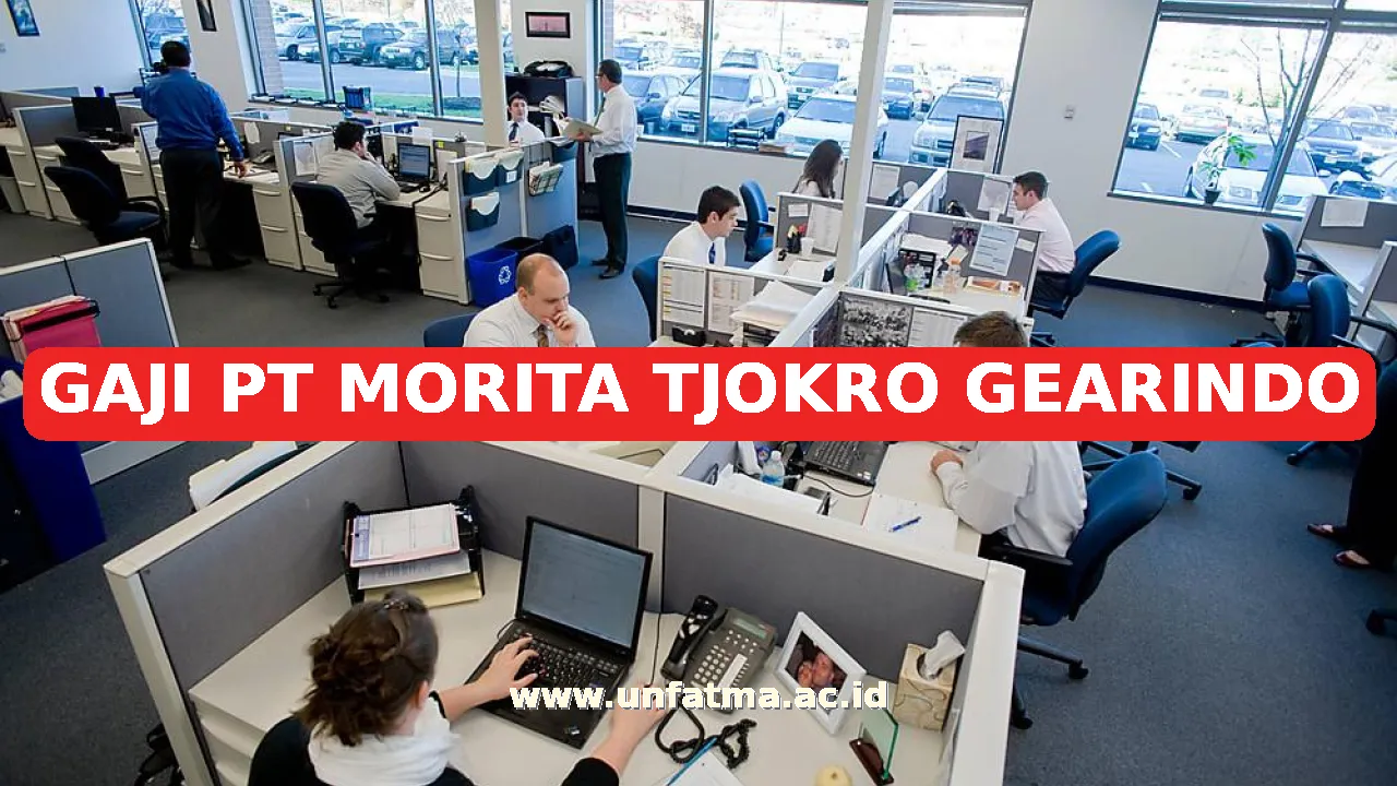 GAJI PT MORITA TJOKRO GEARINDO