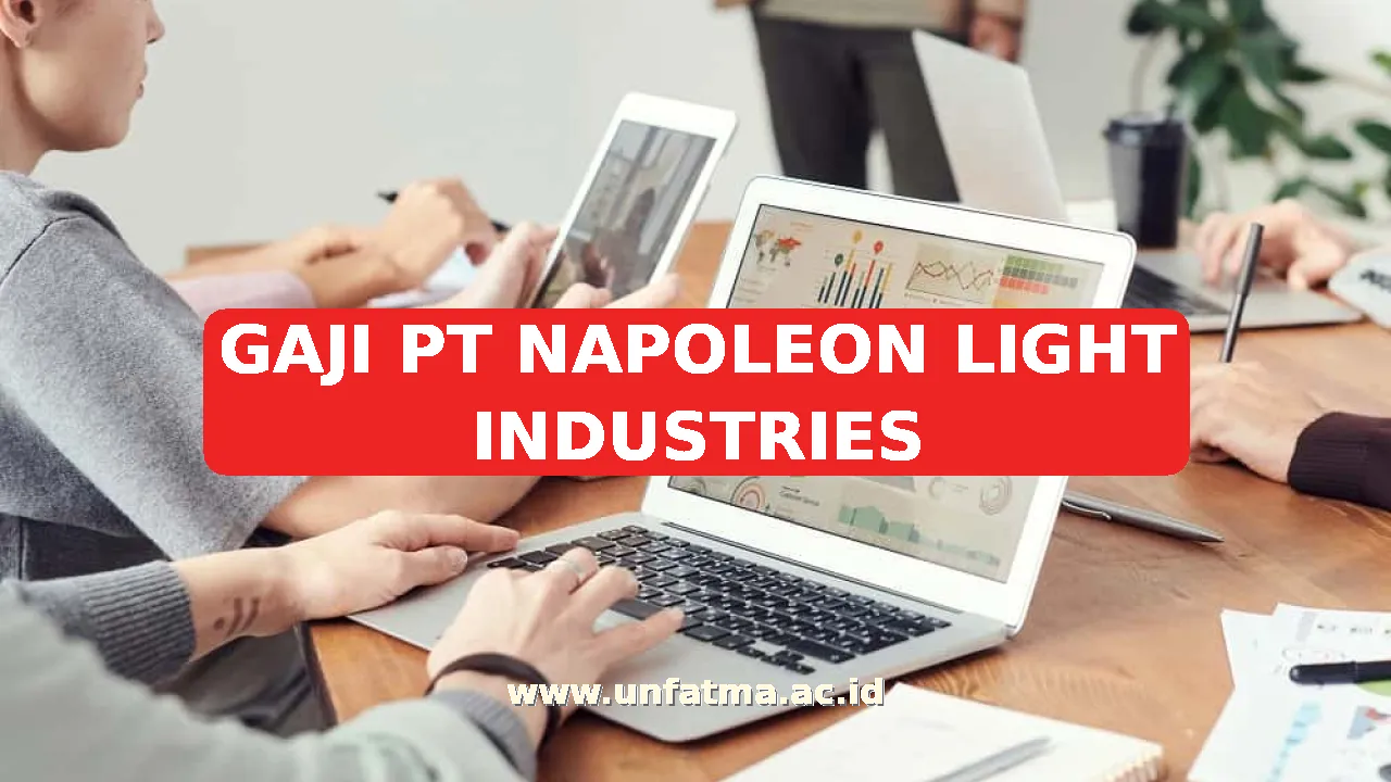GAJI PT NAPOLEON LIGHT INDUSTRIES