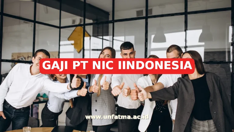 GAJI PT NIC IINDONESIA