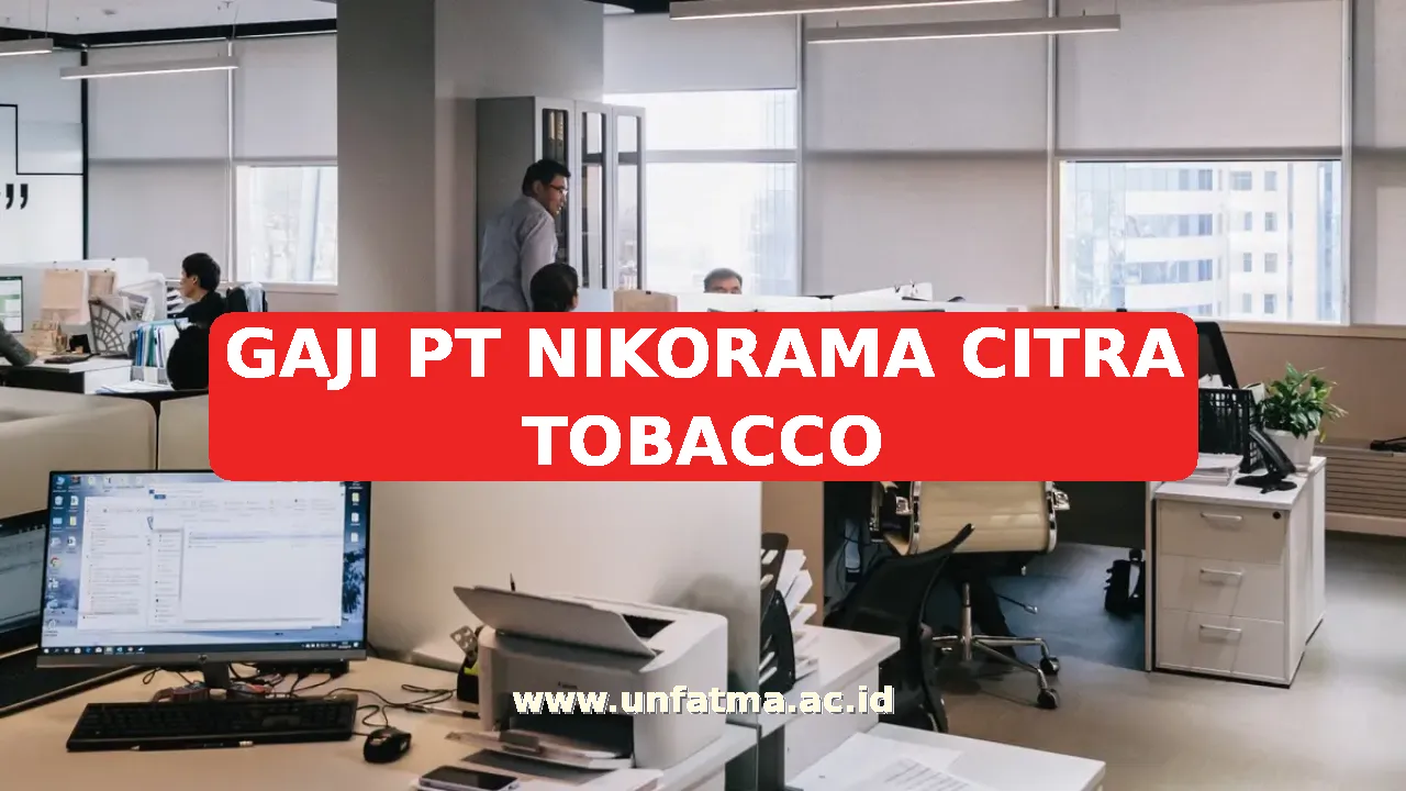 GAJI PT NIKORAMA CITRA TOBACCO