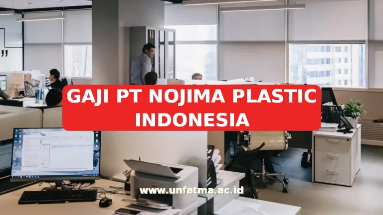 GAJI PT NOJIMA PLASTIC INDONESIA