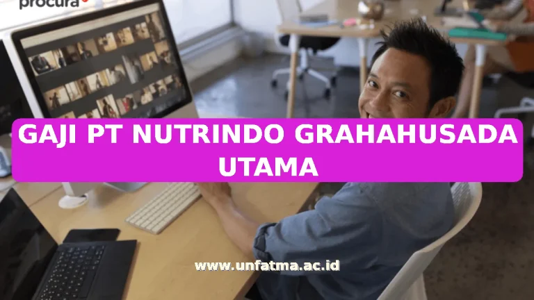 GAJI PT NUTRINDO GRAHAHUSADA UTAMA