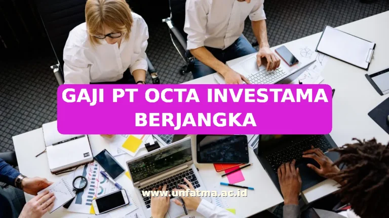 GAJI PT OCTA INVESTAMA BERJANGKA