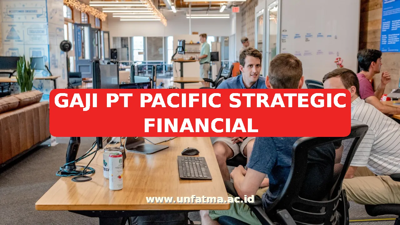 GAJI PT PACIFIC STRATEGIC FINANCIAL