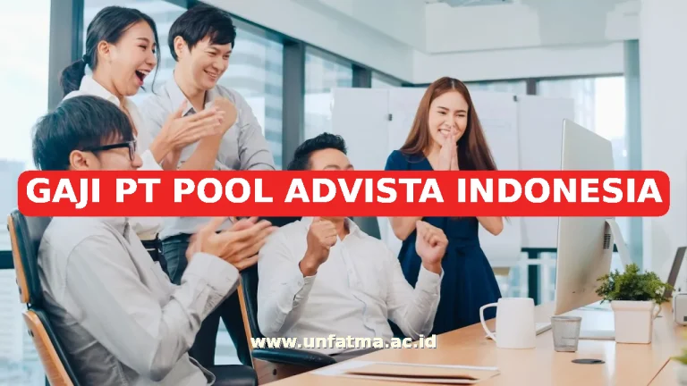 GAJI PT POOL ADVISTA INDONESIA