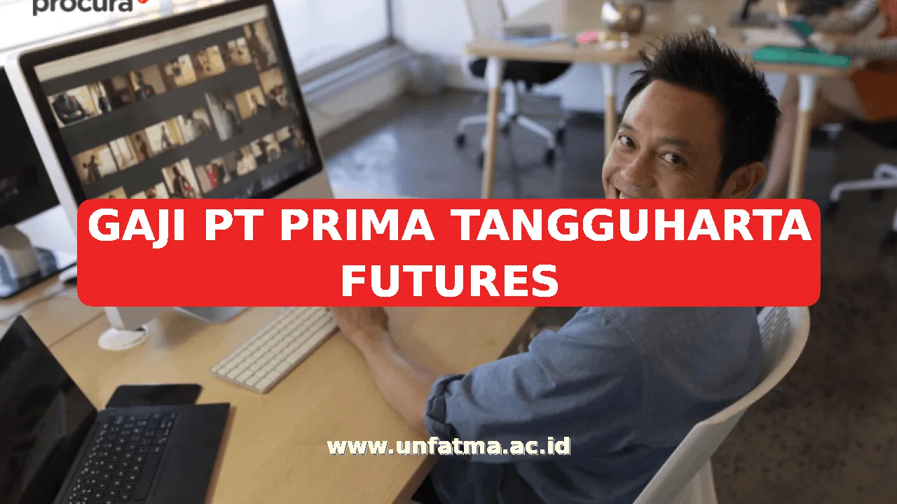 GAJI PT PRIMA TANGGUHARTA FUTURES