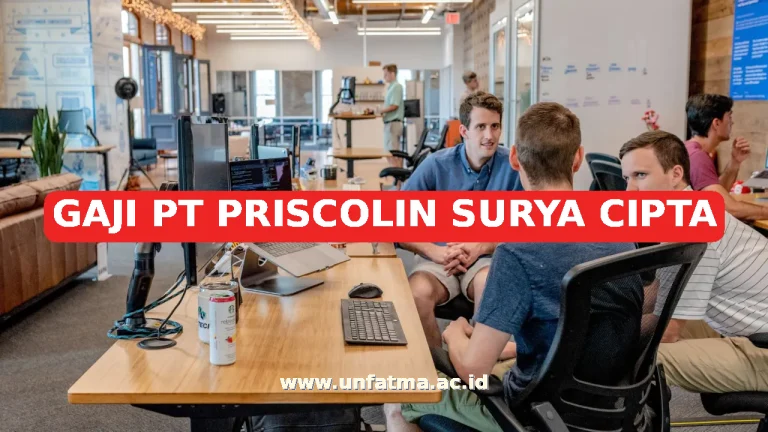 GAJI PT PRISCOLIN SURYA CIPTA