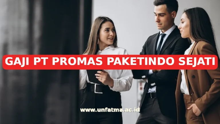 GAJI PT PROMAS PAKETINDO SEJATI