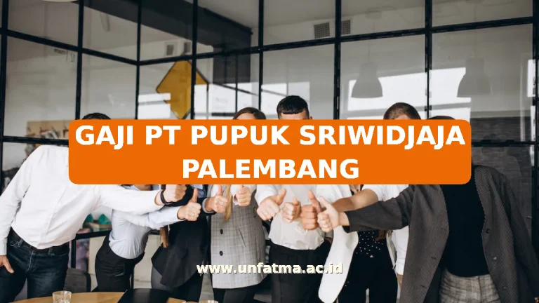 GAJI PT PUPUK SRIWIDJAJA PALEMBANG