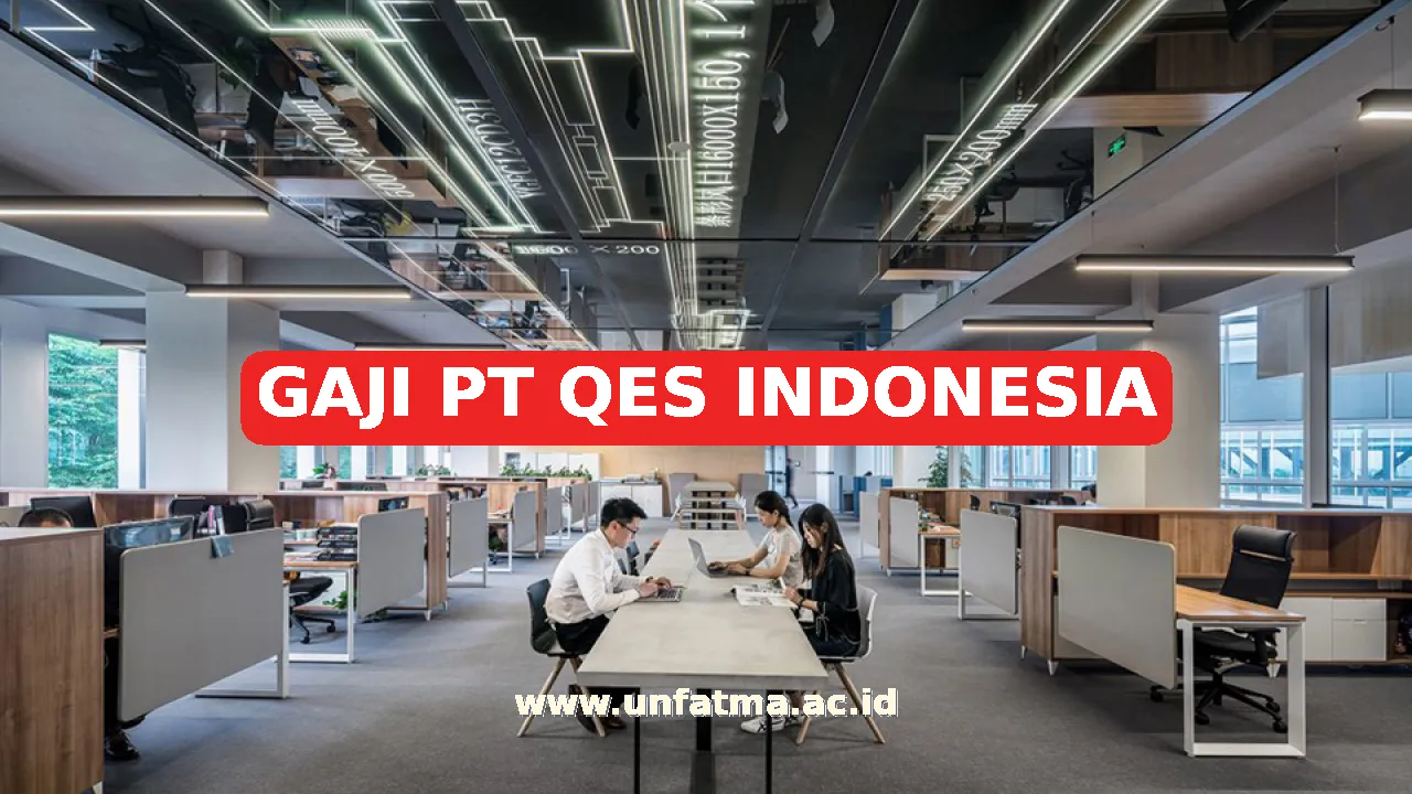 GAJI PT QES INDONESIA