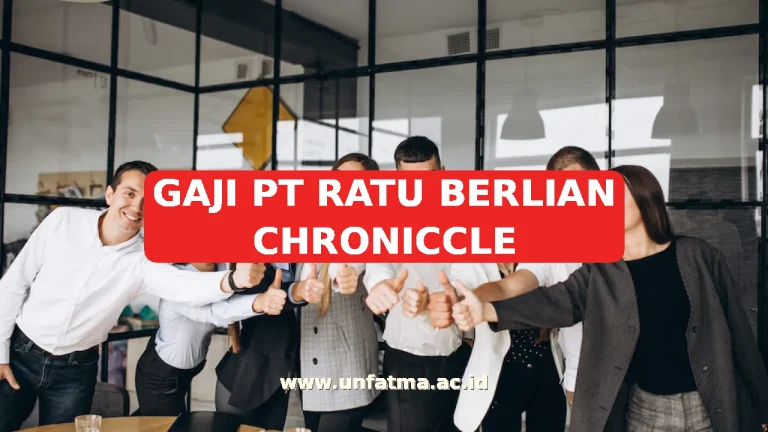 GAJI PT RATU BERLIAN CHRONICCLE