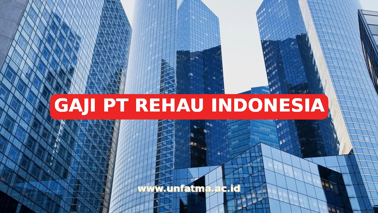 GAJI PT REHAU INDONESIA