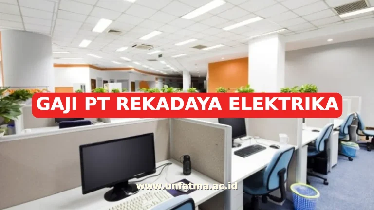GAJI PT REKADAYA ELEKTRIKA