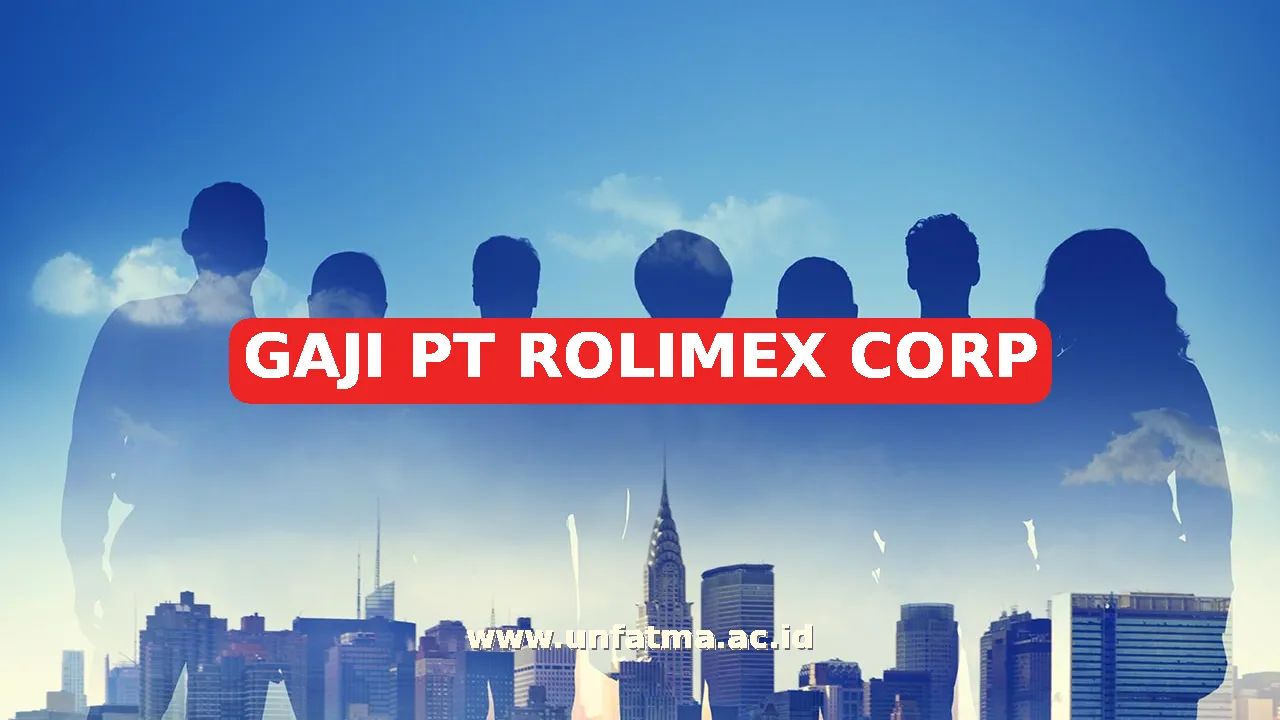 GAJI PT ROLIMEX CORP