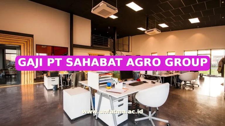 GAJI PT SAHABAT AGRO GROUP