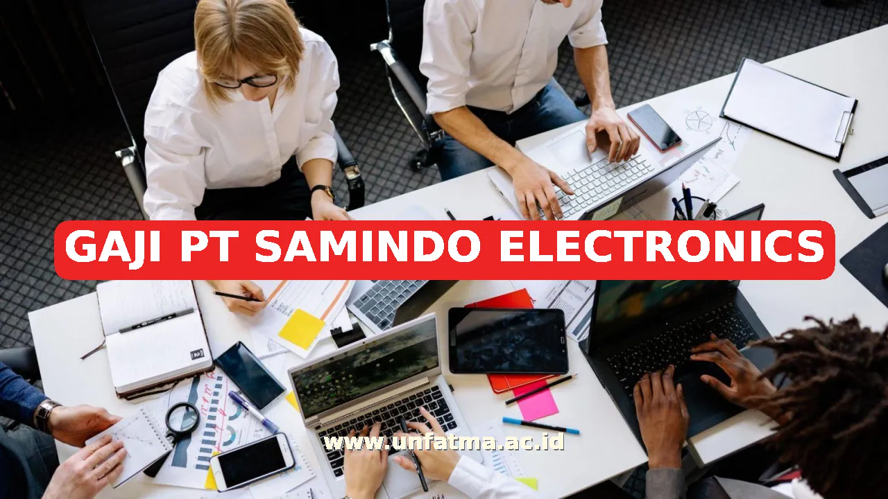 GAJI PT SAMINDO ELECTRONICS