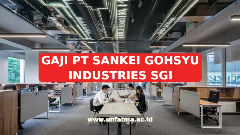 GAJI PT SANKEI GOHSYU INDUSTRIES SGI