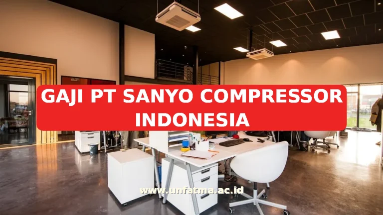 GAJI PT SANYO COMPRESSOR INDONESIA