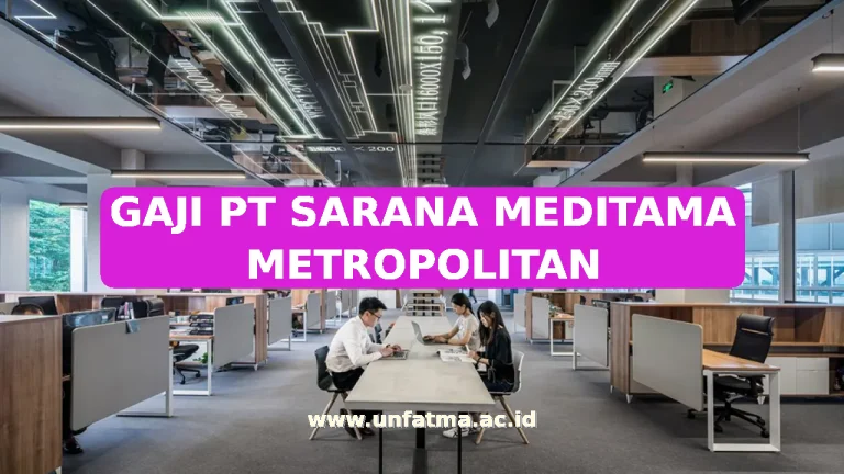 GAJI PT SARANA MEDITAMA METROPOLITAN