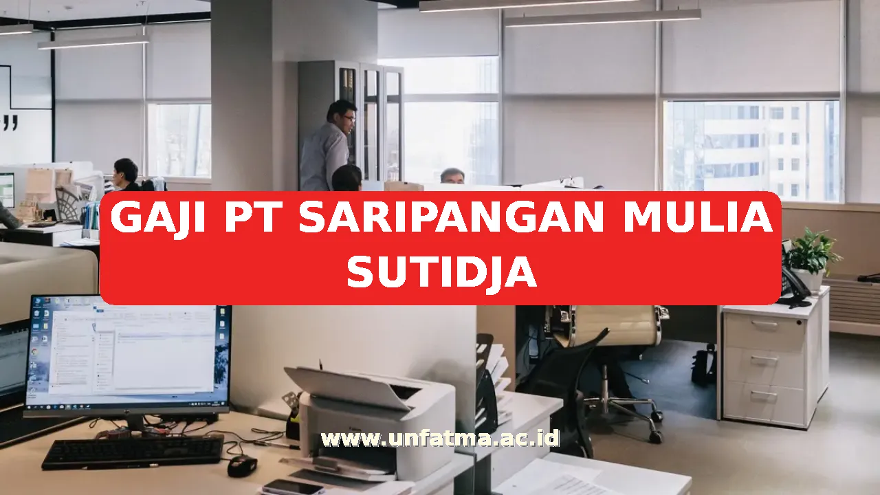 GAJI PT SARIPANGAN MULIA SUTIDJA
