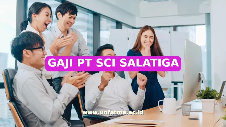GAJI PT SCI SALATIGA