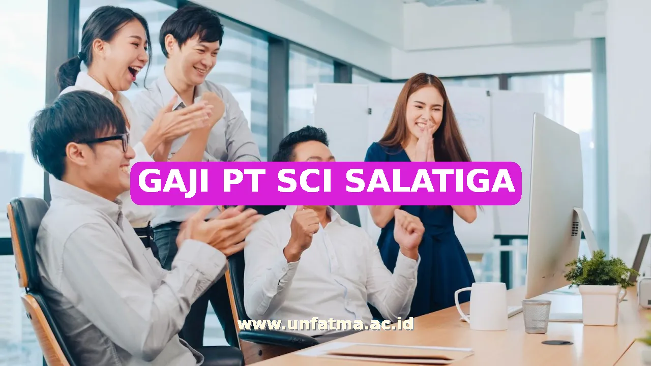 GAJI PT SCI SALATIGA
