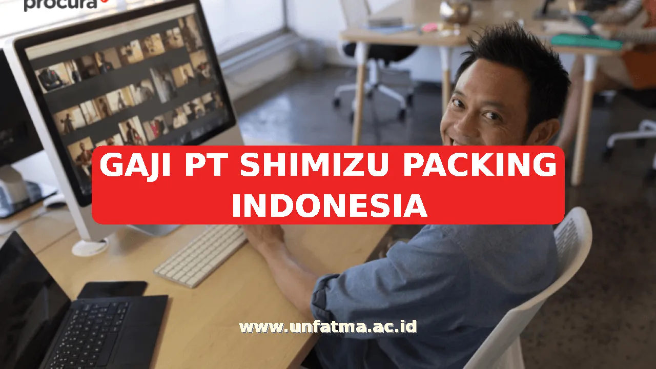 GAJI PT SHIMIZU PACKING INDONESIA