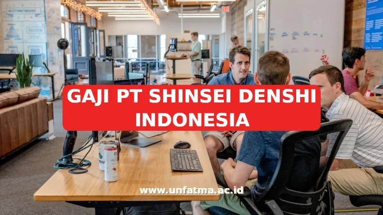 GAJI PT SHINSEI DENSHI INDONESIA