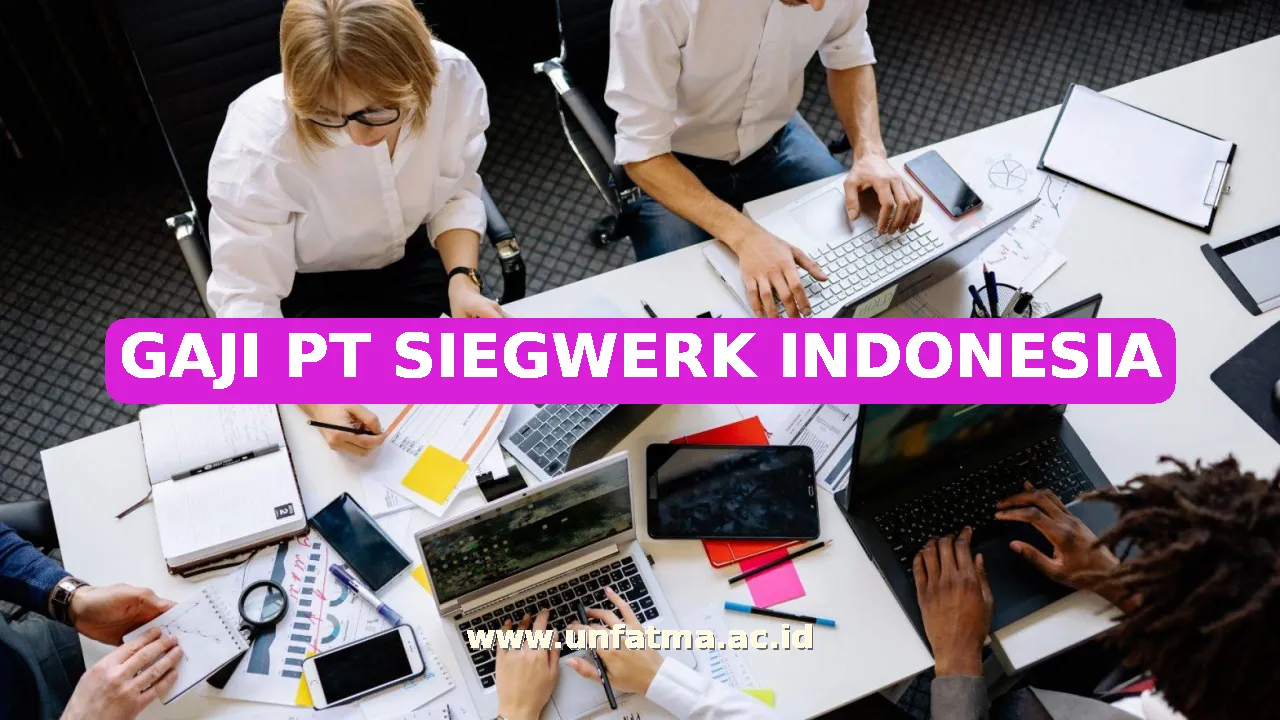 GAJI PT SIEGWERK INDONESIA