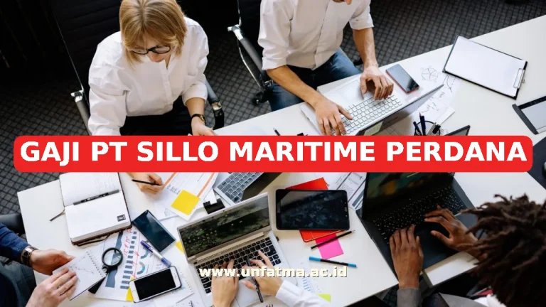 GAJI PT SILLO MARITIME PERDANA
