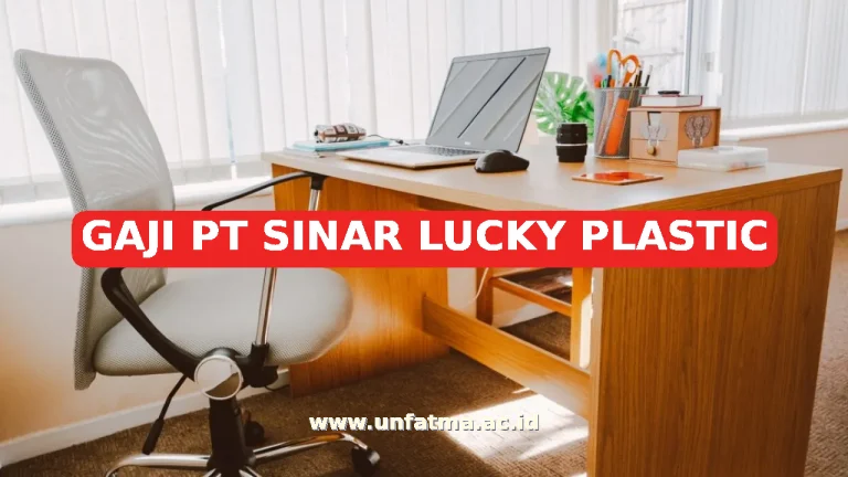 GAJI PT SINAR LUCKY PLASTIC