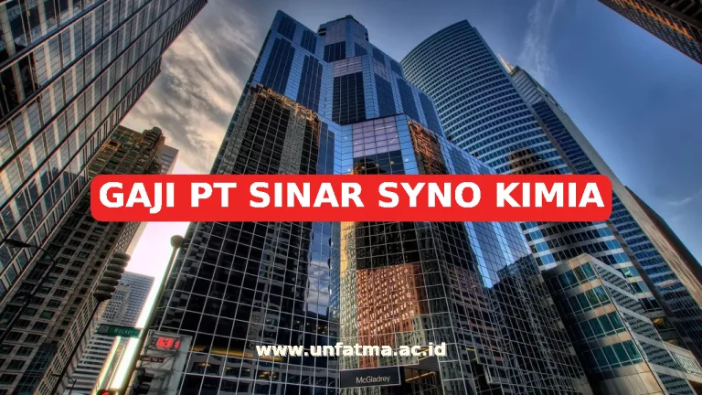 GAJI PT SINAR SYNO KIMIA