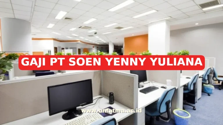 GAJI PT SOEN YENNY YULIANA