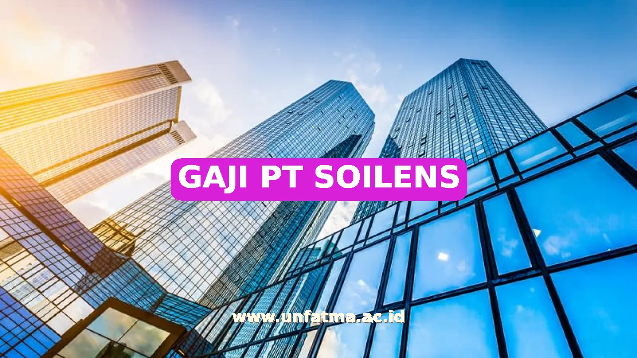 GAJI PT SOILENS