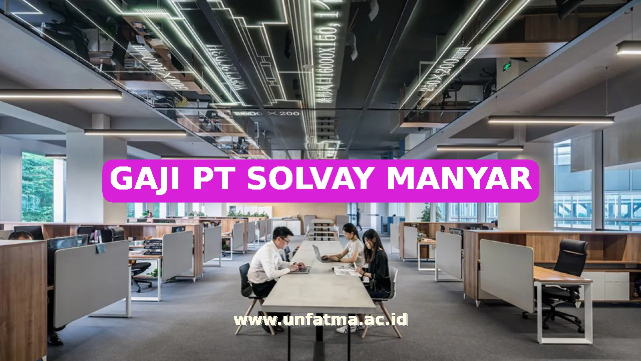 GAJI PT SOLVAY MANYAR