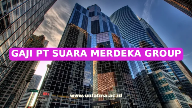 GAJI PT SUARA MERDEKA GROUP