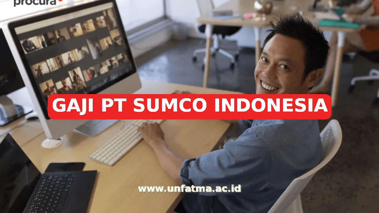 GAJI PT SUMCO INDONESIA